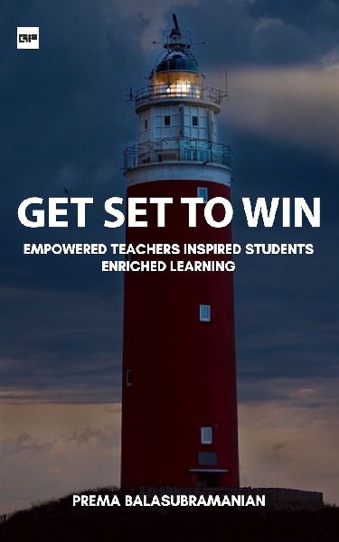 Get Set to Win: A plethora of proven strategies to make a difference in your life and career