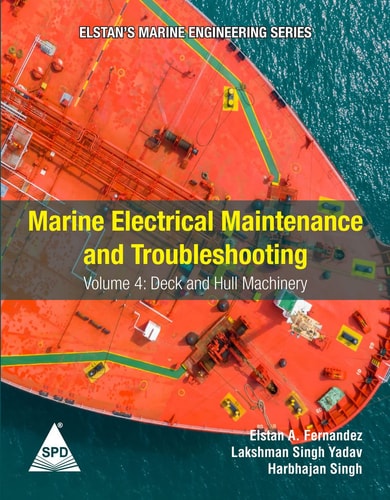 Marine Electrical Maintenance and Troubleshooting Series - Volume 4 Deck and Hull Machinery: (Elstan's(R) Marine Engineering Series)