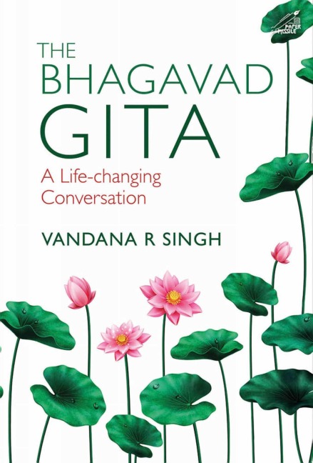 The Bhagavad Gita: A Life-Changing Conversation