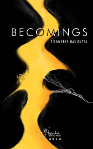 Becomings Poems