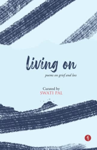 Living On Poems on Grief and Loss
