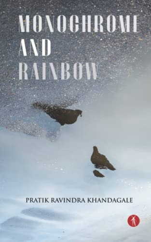 Monochrome and Rainbow Poems