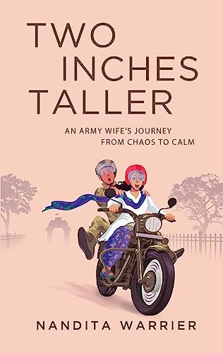 Two Inches Taller An Army Wife's Journey from Chaos to Calm