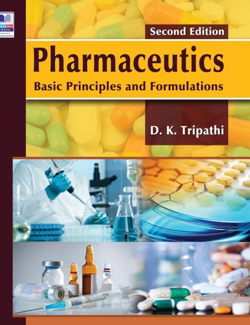 Pharmaceutics: Basic Principles and Formulations