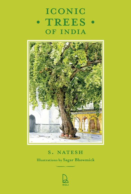 Iconic Trees of India: 75 Natural Wonders