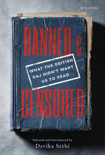 Banned & Censored: What the British Raj Didnt Want Us To Read