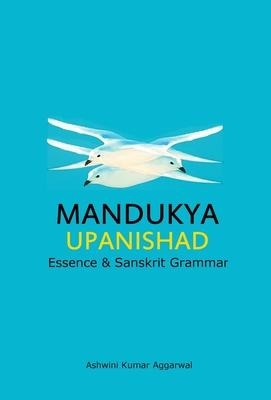 Mandukya Upanishad: Essence and Sanskrit Grammar
