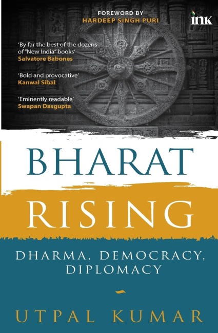Bharat Rising: Dharma, Democracy, Diplomacy