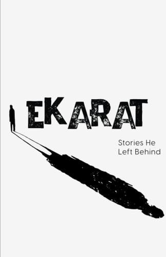 Ekarat Stories He Left Behind