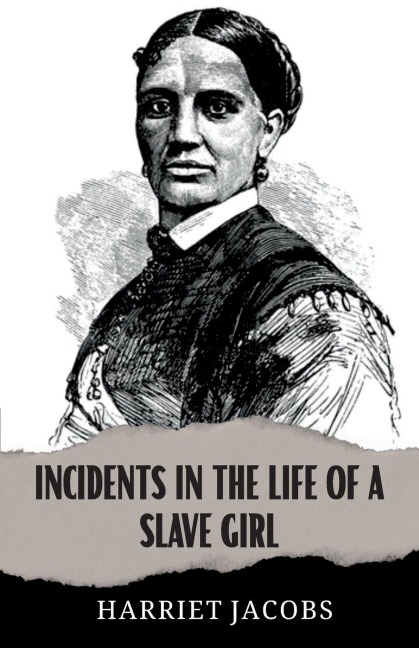 Incidents in the Life of a Slave Girl