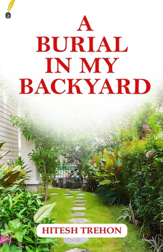A Burial in My Backyard