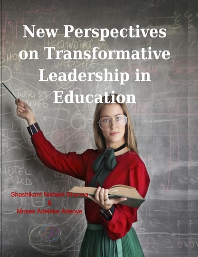 New Perspectives on Transformative Leadership in Education