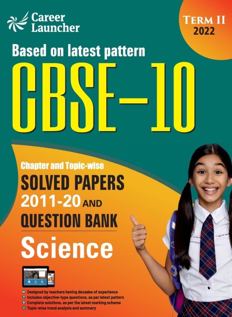 CBSE Class X 2022 - Term II: Chapter and Topic-wise Solved Papers 2011-2020 & Question Bank : Science