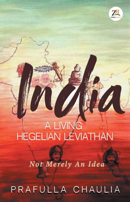 INDIA: A Living Hegelian Leviathan