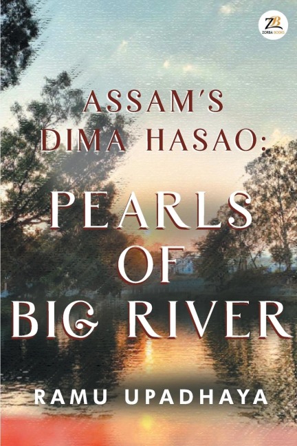 Assams Dima Hasao Pearls of Big River