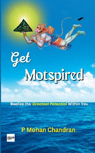 GET MOTSPIRED: Realize the Greatest Potential Within You