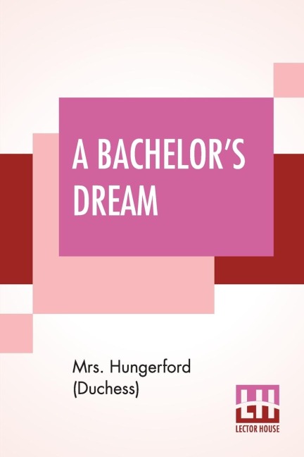 A Bachelors Dream