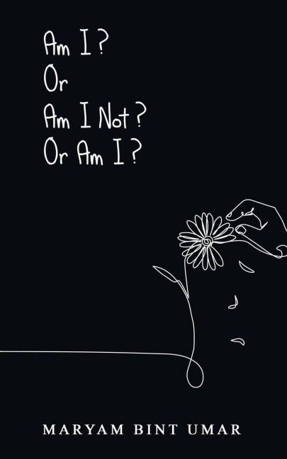 Am I? Or Am I Not? Or Am I?