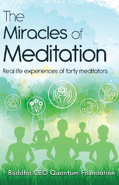 The Miracles of Meditation