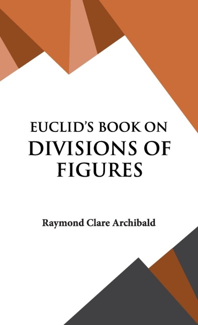 Euclids Book on Divisions of Figures