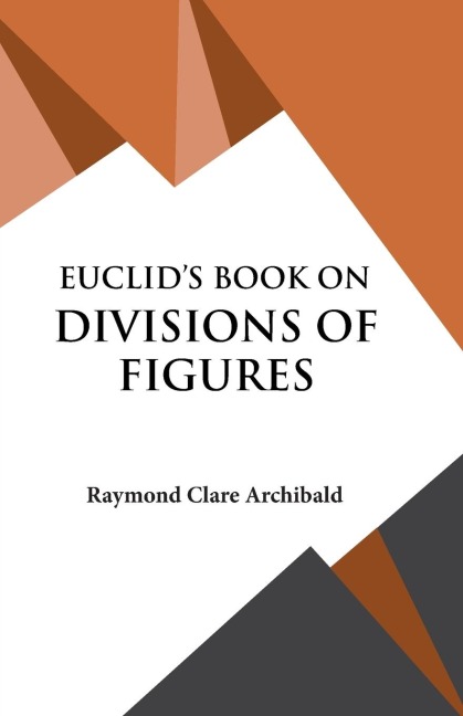 Euclids Book on Divisions of Figures