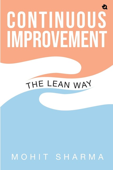 THE LEAN WAY: CONTINUOUS IMPROVEMENT