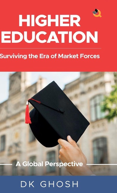 Higher Education: Surviving the Era of Market Forces - A Global Perspective