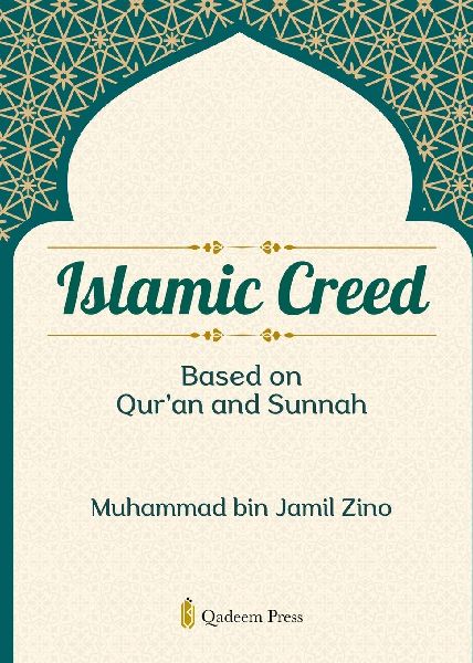 Islamic Creed based on Quran and Sunnah