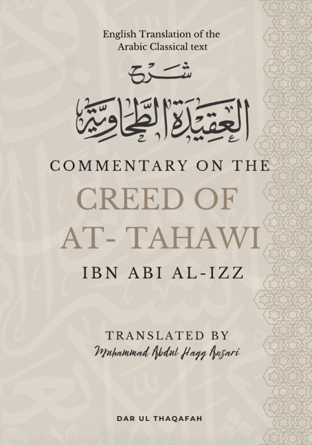 Commentary on the Creed of At-Tahawi: English Translation of the Arabic Classical Text ¿¿¿ ¿¿¿¿¿¿¿ ¿¿¿¿¿¿¿¿