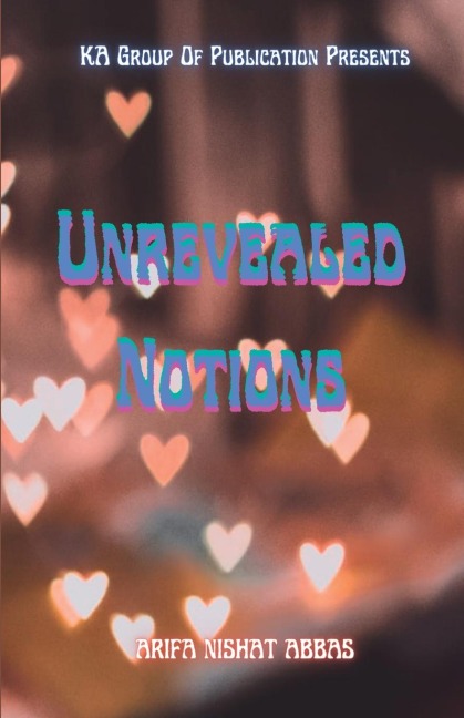 UNREVEALED NOTIONS