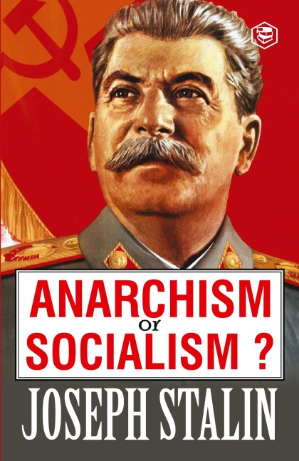 Anarchism or Socialism?: A Navy SEALs Guide to Crushing Your Enemy, Fighting for Your Life, and Embracing Your Inner Badass