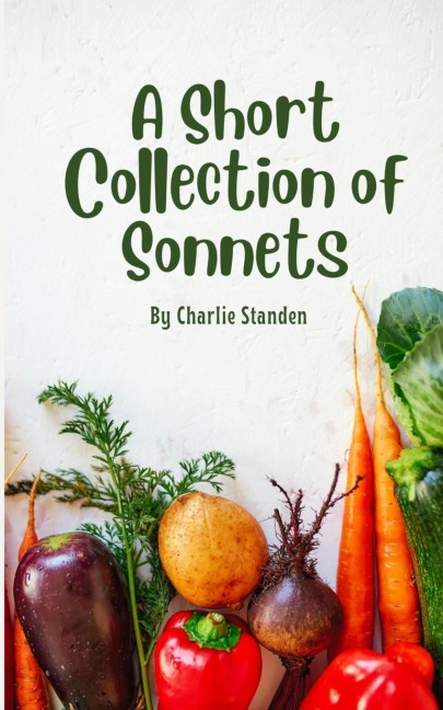 A Short Collection of Sonnets