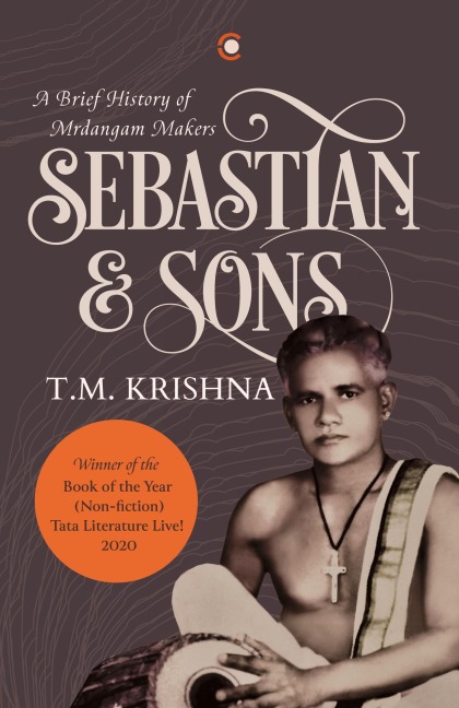 Sebastian & Sons: A Brief History Of The Mrdangam Makers