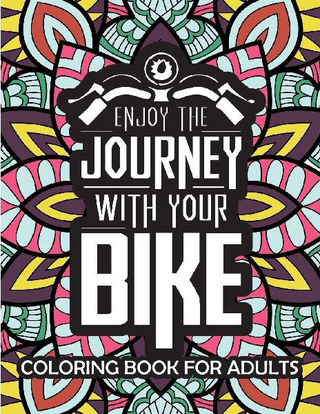 enjoy the journey with your Bike coloring book for adults