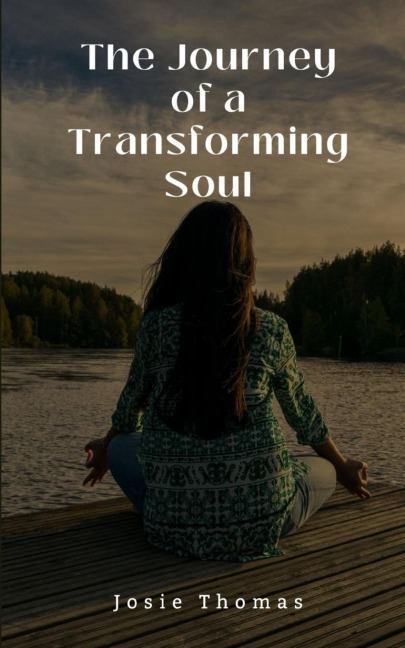 The Journey of a Transforming Soul