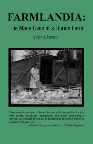 Farmlandia The Many Lives of a Florida Farm
