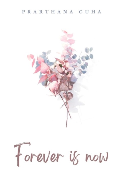 Forever is now