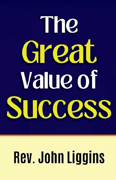 The Great Value of Success