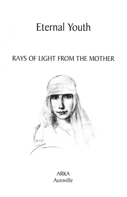 Eternal Youth: Rays of Light from The Mother
