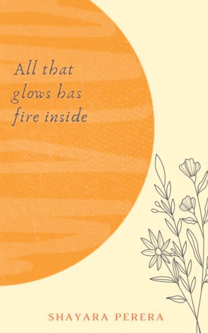 All that glows has fire inside