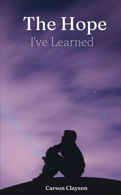 The Hope Ive Learned