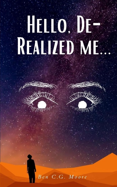Hello, De-Realized me...