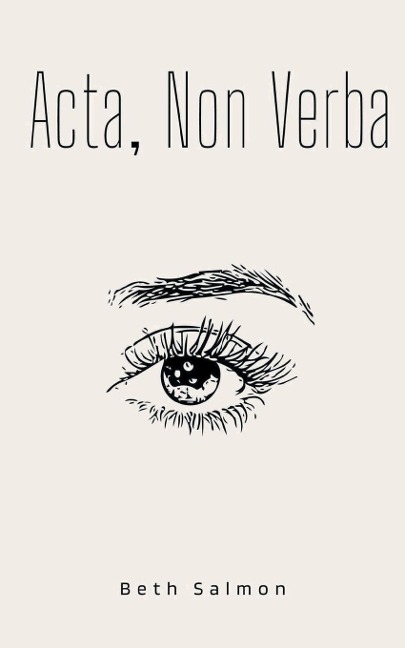 Acta, Non Verba