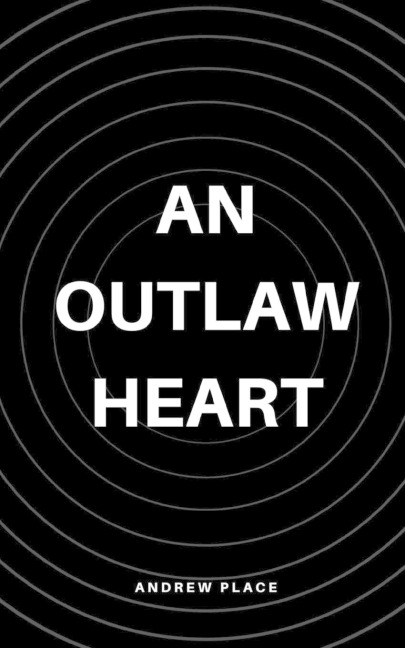 An Outlaw Heart