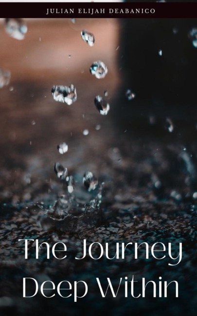 The Journey Deep Within