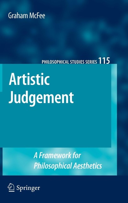 Artistic Judgement: A Framework for Philosophical Aesthetics