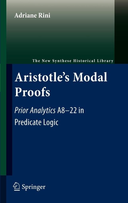 Aristotles Modal Proofs: Prior Analytics A8-22 in Predicate Logic