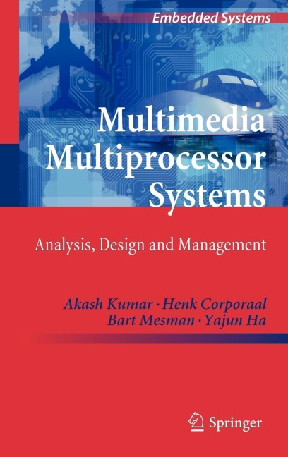 Multimedia Multiprocessor Systems: Analysis, Design and Management