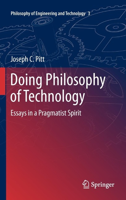 Doing Philosophy of Technology: Essays in a Pragmatist Spirit