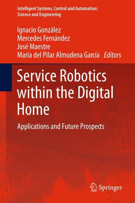 Service Robotics within the Digital Home: Applications and Future Prospects